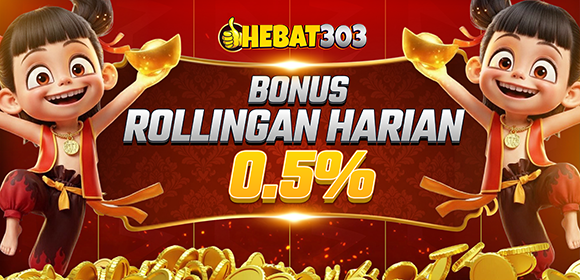 BONUS ROLLINGAN HARIAN SLOT 0,5 %